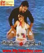 Kathal Thiruda 2005 song download